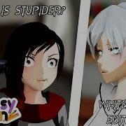 MMD RWBY X Code Ment Who Is Stupider But It S Whiterose