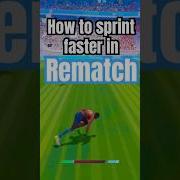 HOW TO SPRINT FASTER IN REMATCH Rematch Tutorial