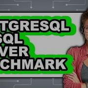 PostgreSQL Vs SQL Server Benchmark Which Is Better