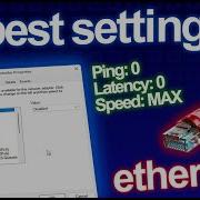 Best Ethernet Settings For GAMING Performance Lower Ping And Latency Increase Speed