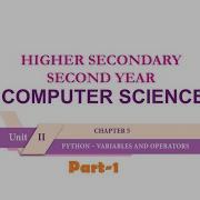 12th Standard New Syllabus Computer Science Chapter 5 Python Variables Operators Tamil Part 1