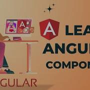 Learn Angular 19 What Is Angular Components In Details With Example Episode 2