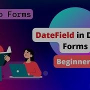 Django Forms DateField