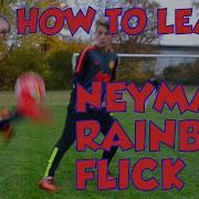 HOW TO LEARN NEYMAR RAINBOW FLICK TeamMD