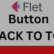 Flet Tutorial Create Button BACK TO TOP