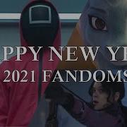 HAPPY NEW YEAR 2021 Multifandom Mashup
