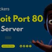 Exploiting HTTP Vulnerabilities On Port 80 Ethical Hacking Tutorial