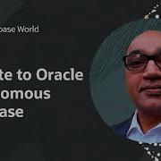 Best Practices For Migrations To Oracle Autonomous Database