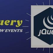 JQuery Window Events JQuery Events