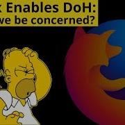 Firefox Enables DNS Over HTTPS Good Or Bad