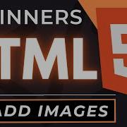 How To Insert Images In HTML An HTML5 Image Tutorial