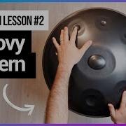 Handpan Lessons Ex 2 Groovy Pattern For Beginners