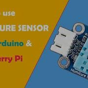 How To Use Humiture Sensor Module With Arduino Raspberry Pi