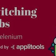How To Switch Between Browser Tabs Using Selenium Webdriver Test Automation Cookbook