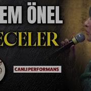 Geceler Sinem Önel Yola Revan 2025 Canlı Performans
