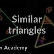 Similar Triangles Similarity Geometry Khan Academy