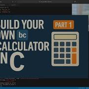 Build Your Own BC Calculator In C Part 1 Project Setup Error Handling