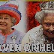 Is Queen Elizabeth In Heaven Or Hell Christian Reflection
