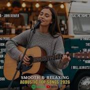 Smooth Acoustic Love Songs Timeless Popular Hits The Beatles John Lennon John Denver