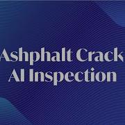 Asphalt Crack Detection With Artificial Intelligence