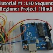 Arduino Tutorial 1 LED Sequential Control Beginners Arduino Project In HINDI