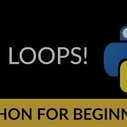 Python Beginner Tutorial 5 Let S Loop