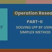 Solving Linear Programing Problem By Using Simplex Method