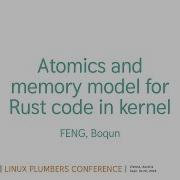 Atomics And Memory Model For Rust Code In Kernel FENG Boqun