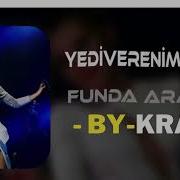 Funda Arar Yediverenim Remix Www SesliKat Com
