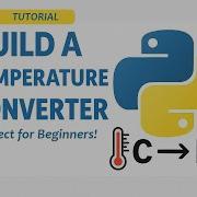 Python Mini Project Build A Temperature Converter For Beginners