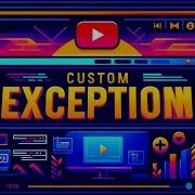 Java Batch 16 04 24 Tutorial 28 Mastering Custom Exceptions In Java A Complete Guide