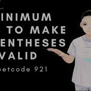 Leetcode 921 Minimum Add To Make Parentheses Valid Java Solution Explained