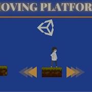 How To Create A Moving Platform In Unity