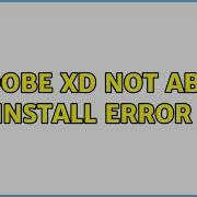 Adobe XD Not Able To Install Error 191