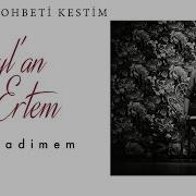 Ceyl An Ertem Al Fadimem I Câhille Sohbeti Kestim 2020 Kalan Müzik