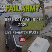 Best CCTV Fails Of 2024 FailArmy Re Watch Party