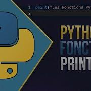 Votre Premier Programme Python Fonction Print