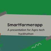 Presentation For Agro Tech Hackathon