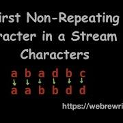 First Non Repeating Character In A Stream