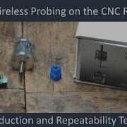 Vers By 3D Wireless Touch Probe On The CNC Router Introduction And Repeatability Testing