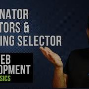 Combinator Selectors Grouping Selectors In CSS Web Development Basics Course