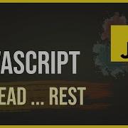 Javascript Spread And Rest Operators