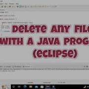 How To Delete A File With Java Programming Language In Eclipse Delete Any File With Java Program