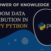 Python Tutorial For Beginners Random Data Distribution In Numpy Python