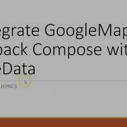 Integrate Google Map With Jetpack Compose And LiveData