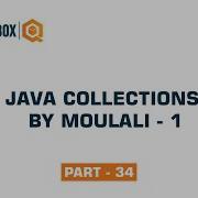 Java Collections By Moulali 1 Part 34 QO BOX