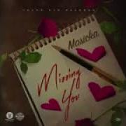 Masicka Missing You Official Audio 2022