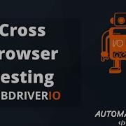 Cross Browser Testing WebdriverIO 13