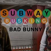 Subway Busking With Bad Bunny The Tonight Show Starring Jimmy Fallon