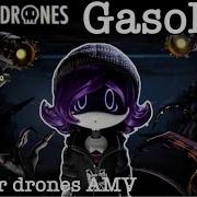 Gasoline Murder Drones AMV